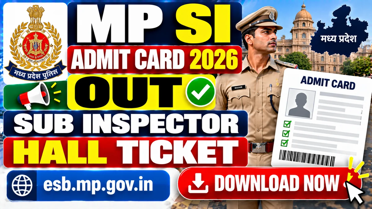 MP SI Admit Card 2026 Out